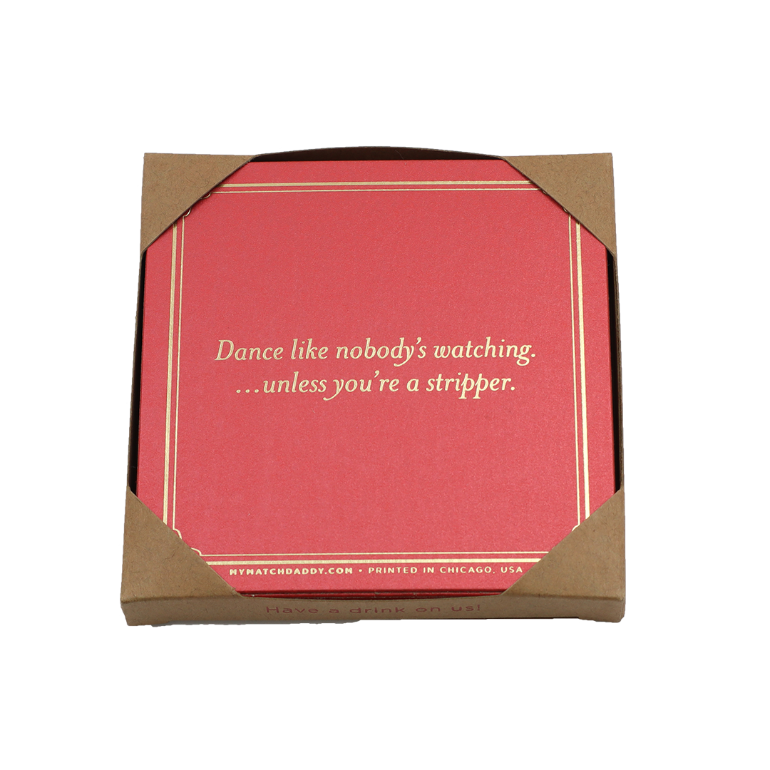Dance Like Nobody’s Watching…Unless You’re a Stripper.
